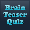 Brain Teaser Quiz