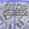 gimmeMore - s01e03