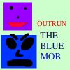 Outrun The Blue Mob